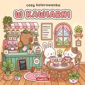 Cozy kolorowanka. W kawiarni - Opracowanie zbiorowe