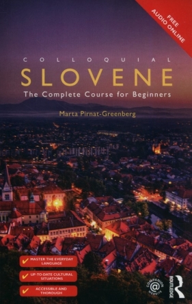 Colloquial Slovene - Pirnat-Greenberg Marta