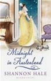 Midnight in Austenland - Shannon Hale