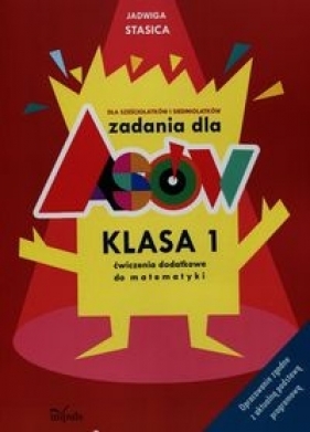 Zadania dla asów Klasa 1 - Jadwiga Stasica
