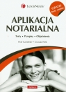 Aplikacja notarialna + gratis testy online Tetsy, przepisy, Objaśnienia Kamiński Piotr, Wilk Urszula