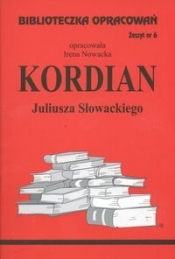 Biblioteczka Opracowań Kordian Juliusza Słowackiego - Irena Nowacka