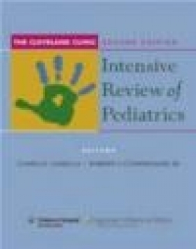 Cleveland Clinic Intensive Review of Pediatrics 2e