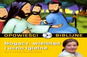 Opowieści biblijne. Tom 15. Bogacz, wielbłąd i ucho igielne (książka + CD) - praca zbiorowa