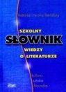 Szkolny słownik wiedzy o literaturze  Chrzanowski Maciej