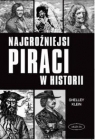 Najgroźniejsi piraci w historii Klein Shelley