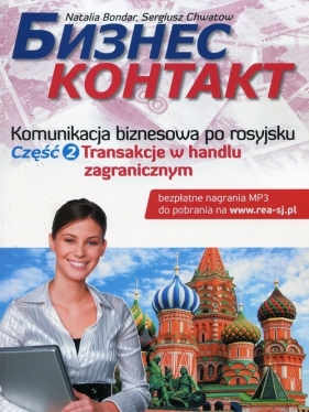 Biznes Kontakt 2 Komunikacja biznesowa po rosyjsku - Bondar Natalia, Chwatow Sergiusz