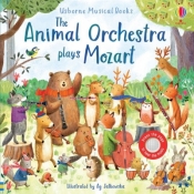 The Animal Orchestra Plays Mozart wer. angielska - Ag Jatkowska, Sam Taplin