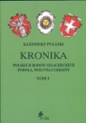 Kronika polskich rodów szlacheckich Podola Wołynia i Ukrainy Tom 1 Pułaski Kazimierz