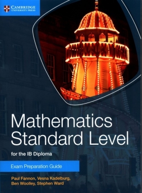 Mathematics for the IB Diploma Mathematics Standard Level - Fannon Paul, Kadelburg Vesna