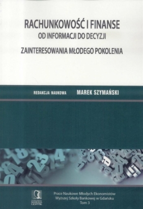 Rachunkowość i finanse - od informacji do decyzji. Zainteresowania młodego pokolenia