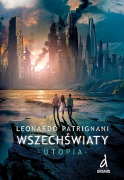 Wszechświaty Utopia - Leonardo Patrignani