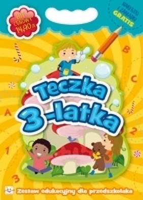 Teczka 3-latka. Zestaw edukacyjny dla przedszkolaka - Opracowanie zbiorowe