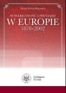 Suwerenność i pieniądz w Europie 1870-2002  Dunin-Wąsowicz Maria