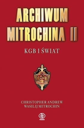Archiwum Mitrochina Tom 2 - Christopher Andrew, Mitrokhin Vasili