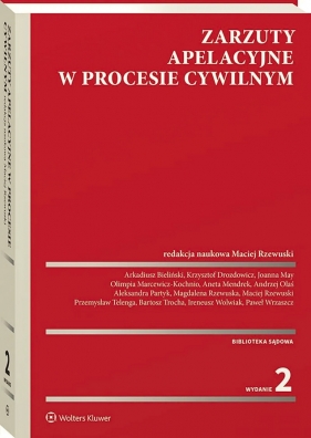 Zarzuty apelacyjne w procesie cywilnym - Opracowanie zbiorowe
