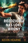 Kroniki Żelaznego Druida Tom 9 Rozdziobią nas Loki, wrony Kevin Hearne