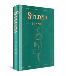 Stefcia. Planer - Adamek Joanna