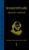 Dramaty greckie William Shakespeare