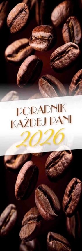 Kalendarz 2026 - Poradnik Każdej Pani, 1 szt