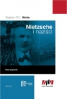 Nietzsche i naziści Moje spojrzenie Stephen R.C. Hicks