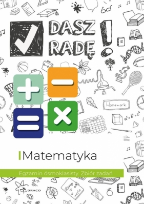 Dasz radę! Matematyka zb. zadań SP 8 - Opracowanie zbiorowe