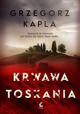 Krwawa Toskania - Kapla Grzegorz