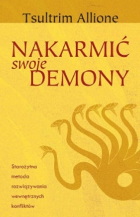 Nakarmić swoje demony - Tsultrim Allione