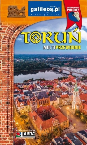 Toruń - przewodnik w.2022 - Opracowanie zbiorowe