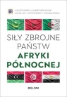 Siły zbrojne państw Afryki Północnej Opracowanie zbiorowe