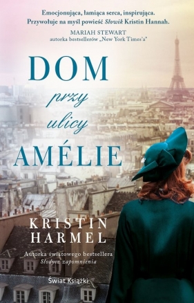 Dom przy ulicy Amélie - Kristin Harmel