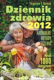 Dziennik zdrowia 2012 - Zbigniew T. Nowak