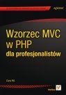 Wzorzec MVC w PHP dla profesjonalistów Chris Pitt