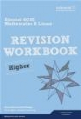 Revise Edexcel GCSE Mathematics Spec A Higher Revision Workbook Lynn Byrd, Gwenllian Burns, Harry Smith
