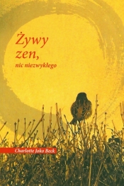Żywy zen, nic niezwykłego
