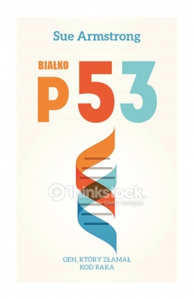 Białko p53 - Sue Armstrong