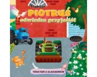 Traktor Piotruś odwiedza przyjaciół