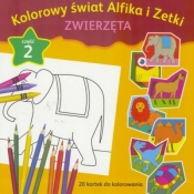 Kolorowy świat Alfika i Zetki cz.2 Zwierzęta - praca zbiorowa