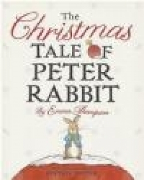 The Christmas Tale of Peter Rabbit Emma Thompson