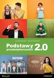 Podstawy przedsiębiorczości 2.0 - Jacek Musiałkiewicz, Grzegorz Kwiatkowski