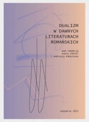 Dualizm w dawnych literaturach romańskich - Praca zbiorowa