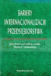 Bariery internacjonalizacji przedsiębiorstwa - Marcin K. Nowakowski (red.)