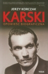 Karski Opowieść biograficzna  Korczak Jerzy