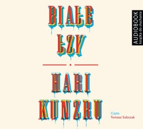 Białe łzy CD (Audiobook) - Kunzru Hari