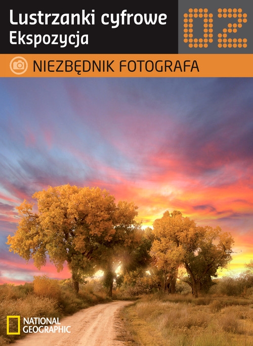 Niezbędnik fotografa Lustrzanki cyfrowe Ekspozycja