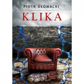 Klika - Piotr Głowacki