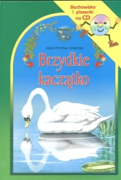 Brzydkie kaczątko Słuchowisko i piosenki na CD - Hans Christian Andersen