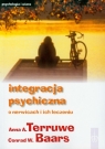 Integracja psychiczna o nerwicach i ich leczeniu Terruwe Anna A., Baars Conrad W.