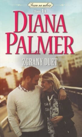 Zgrany duet. Kolekcja Sezon na miłość. Tom 14 (wydanie pocketowe) - Diana Palmer