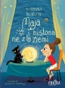 Maja i historia nie z tej ziemi Agnieszka Krawczyk